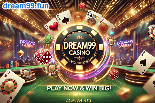 dream99 casino